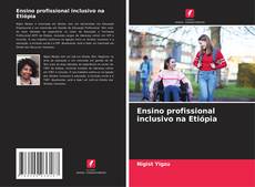 Couverture de Ensino profissional inclusivo na Etiópia