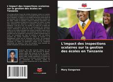 Capa do livro de L'impact des inspections scolaires sur la gestion des écoles en Tanzanie 