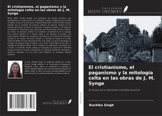 Borítókép a  El cristianismo, el paganismo y la mitología celta en las obras de J. M. Synge - hoz