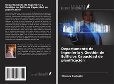 Borítókép a  Departamento de Ingeniería y Gestión de Edificios Capacidad de planificación - hoz