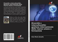 Borítókép a  Diversità e interculturalità: gestione internazionale delle risorse umane e formazione - hoz
