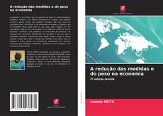 Capa do livro de A redução das medidas e do peso na economia 