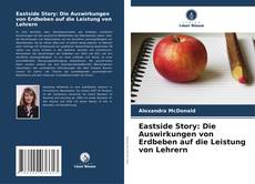 Bookcover of Eastside Story: Die Auswirkungen von Erdbeben auf die Leistung von Lehrern