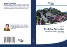 Copertina di România și Azerbaidjan