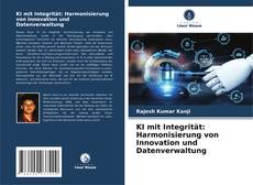 KI mit Integrität: Harmonisierung von Innovation und Datenverwaltung的封面