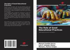 The Role of Good Educational Practices的封面