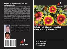 Buchcover von Effetto di diversi livelli di N P K sulla gaillardia