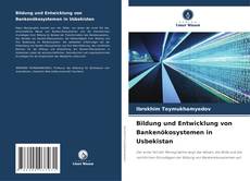 Bildung und Entwicklung von Bankenökosystemen in Usbekistan的封面