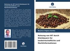 Couverture de Nutzung von IKT durch Kleinbauern für landwirtschaftliche und Marktinformationen