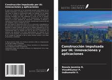 Borítókép a  Construcción impulsada por IA: innovaciones y aplicaciones - hoz