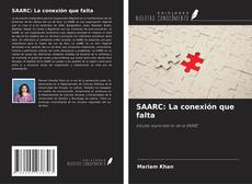 Couverture de SAARC: La conexión que falta