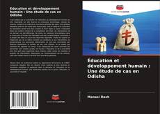 Couverture de Éducation et développement humain : Une étude de cas en Odisha