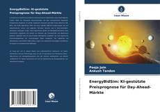 Capa do livro de EnergyBidSim: KI-gestützte Preisprognose für Day-Ahead-Märkte 