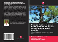 Обложка Qualidade microbiana e físico-química de marcas de iogurte em Kano, Nigéria