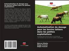 Bookcover of Automatisation du dosage pour les bovins laitiers dans les petites exploitations