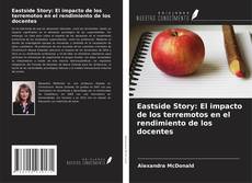 Capa do livro de Eastside Story: El impacto de los terremotos en el rendimiento de los docentes 
