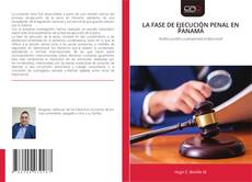Portada del libro de LA FASE DE EJECUCIÓN PENAL EN PANAMÁ
