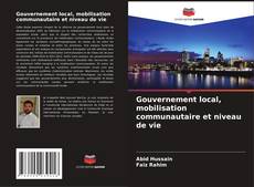Bookcover of Gouvernement local, mobilisation communautaire et niveau de vie