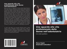 Uno sguardo alla vita professionale delle donne nell'odontoiatria kitap kapağı