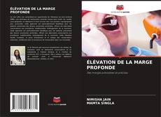 Bookcover of ÉLÉVATION DE LA MARGE PROFONDE