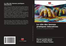 Borítókép a  Le rôle des bonnes pratiques éducatives - hoz