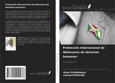 Borítókép a  Protección internacional de defensores de derechos humanos: - hoz