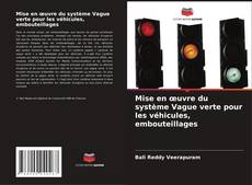 Portada del libro de Mise en œuvre du système Vague verte pour les véhicules, embouteillages
