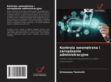 Kontrola wewnętrzna i zarządzanie administracyjne kitap kapağı