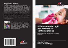 Rifiniture e dettagli nell'ortodonzia contemporanea的封面