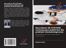 Couverture de NeuroDent AR STATION: Innowacyjna platforma dla praktyki stomatologicznej
