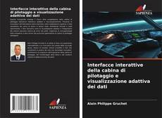 Interfacce interattive della cabina di pilotaggio e visualizzazione adattiva dei dati kitap kapağı