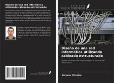 Buchcover von Diseño de una red informática utilizando cableado estructurado