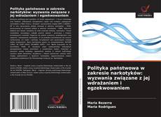 Bookcover of Polityka państwowa w zakresie narkotyków: wyzwania związane z jej wdrażaniem i egzekwowaniem