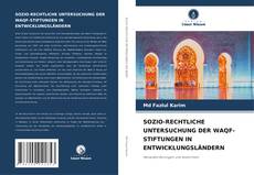 SOZIO-RECHTLICHE UNTERSUCHUNG DER WAQF-STIFTUNGEN IN ENTWICKLUNGSLÄNDERN kitap kapağı