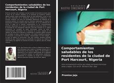 Bookcover of Comportamientos saludables de los residentes de la ciudad de Port Harcourt, Nigeria