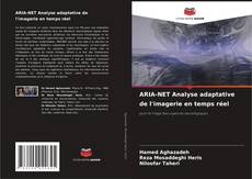 Bookcover of ARIA-NET Analyse adaptative de l'imagerie en temps réel