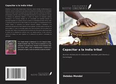 Portada del libro de Capacitar a la India tribal