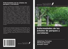 Borítókép a  Enfermedades de los árboles de parques y carreteras - hoz