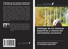 Portada del libro de Patología de las lesiones deportivas y ciencia del movimiento correctivo