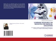 Portada del libro de LEARNING RESOURCE ON HEPATITIS FOR MEDICAL EDUCATION