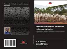 Couverture de Mesure de l'attitude envers les sciences agricoles
