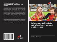 Buchcover von Valutazione dello stato nutrizionale dei bambini in età scolare
