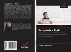 Portada del libro de Rezygnacja z fizyki