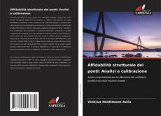 Affidabilità strutturale dei ponti: Analisi e calibrazione的封面