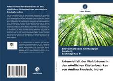 Artenvielfalt der Waldbäume in den nördlichen Küstenbezirken von Andhra Pradesh, Indien kitap kapağı