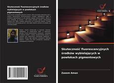 Skuteczność fluorescencyjnych środków wybielających w powłokach pigmentowych的封面