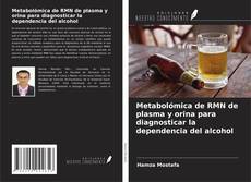 Borítókép a  Metabolómica de RMN de plasma y orina para diagnosticar la dependencia del alcohol - hoz