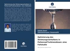 Copertina di Optimierung des Strömungsverhaltens in Peltonrad/Turbinendüsen: eine Fallstudie