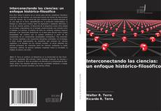 Buchcover von Interconectando las ciencias: un enfoque histórico-filosófico