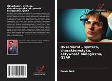 Portada del libro de Oksadiazol – synteza, charakterystyka, aktywność biologiczna, QSAR